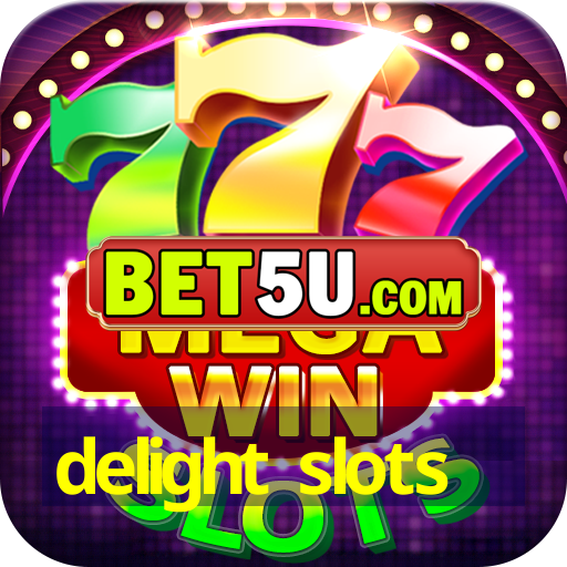 delight slots